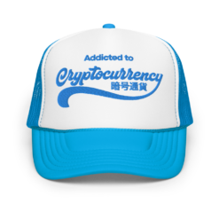 Addicted to Cryptocurrency Foam Trucker Hat