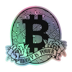 Bitcoin: Money is Power Holographic Sticker - Image 3