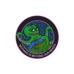 PEPE: Nothing Is Beyond Our Reach Sticker