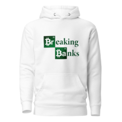 Bitcoin Breaking Banks Hoodie