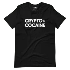 Crypto & Cocaine T-Shirt