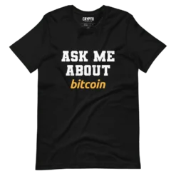 Ask Me About Bitcoin T-Shirt - Image 2