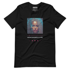 Satoshi Nakamoto is a Girl T-Shirt