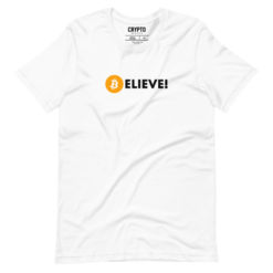 Bitcoin: Believe T-Shirt